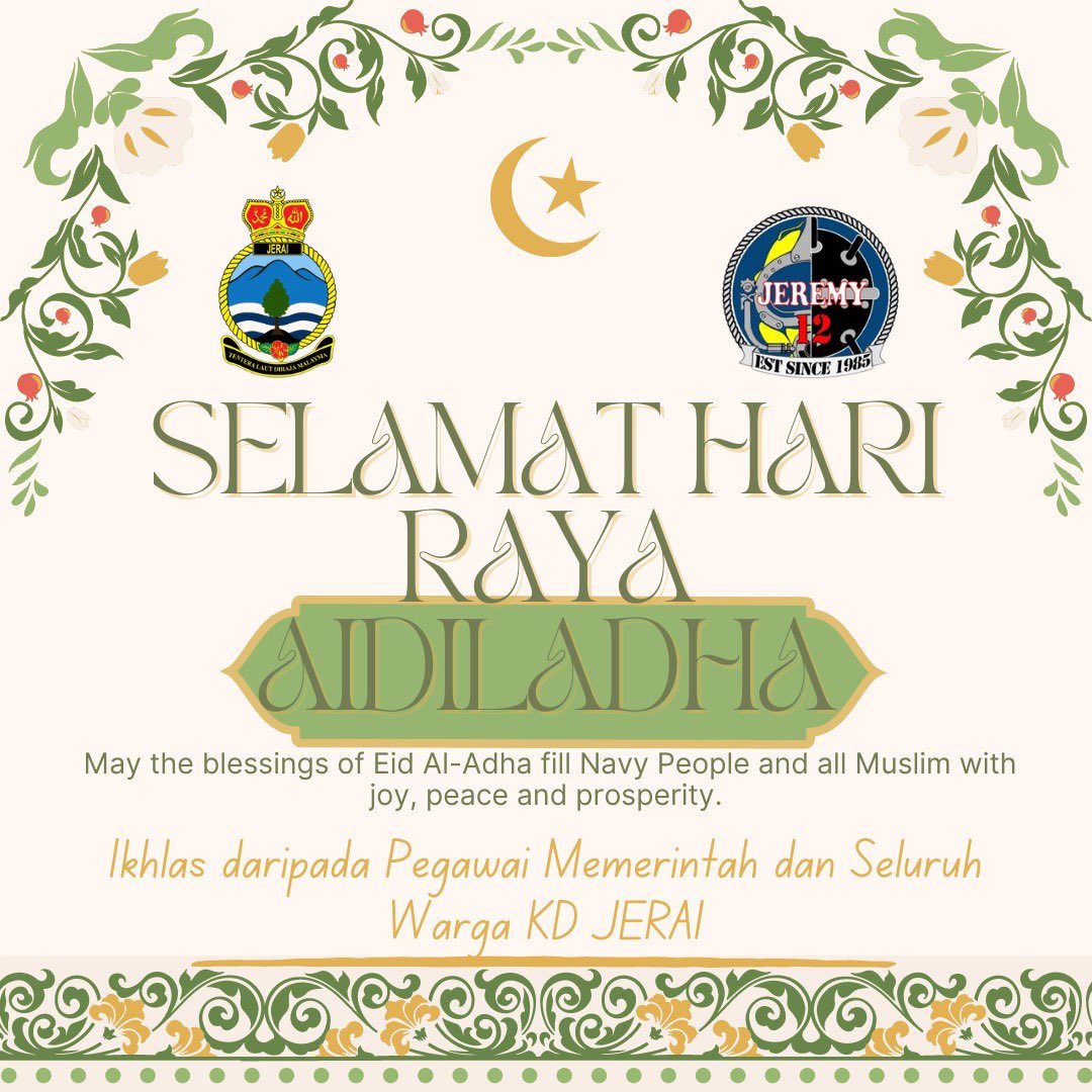 Mari kita renungkan makna sebenar pengorbanan dan keikhlasan dalam meniti perjalanan kehidupan. Selamat Hari Raya Aidil Adha diucapkan kepada seluruh _Navy People_ dan umat islam.

Tulus ikhlas dari Pegawai Memerintah dan Seluruh Warga KD JERAI.

“JEREMY VICTORY”