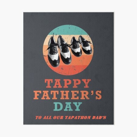 Tapathon's tweet photo. To all our DANCE DAD's past, present and future. TAPPY FATHER'S day to you all. Looking forward to your involvement in TAPATHON 2024! Have a great day! #dancedad #HappyFathersDay #tap #tapdance #tapathon #enjoy https://t.co/DnZsC2uV5x