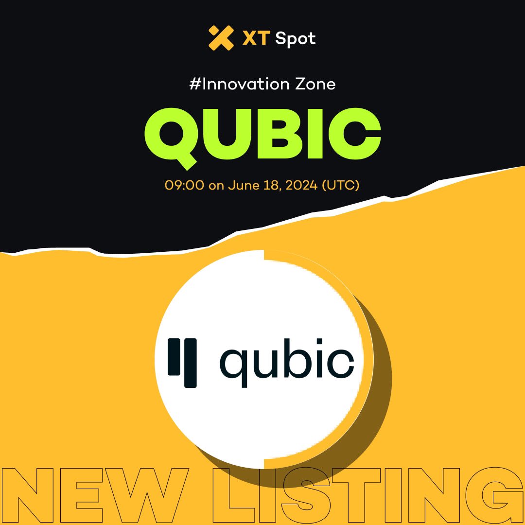 🚀 New Listing 🚀 #XTListing <a href="/_Qubic_/">Qubic</a> 

📢 #XT will list $QUBIC (QUBIC) and QUBIC/USDT trading pair will be opened in Innovation Zone.

✅ Deposit: 09:00 on June 17, 2024 (UTC)
✅ Trading: 09:00 on June 18, 2024 (UTC)
✅ Withdrawal: 09:00 on June 19, 2024 (UTC)

Details ⤵️