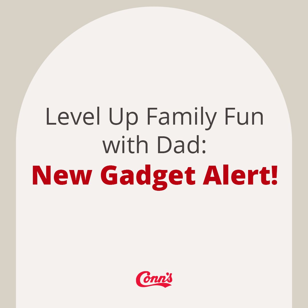 ConnsHomePlus's tweet image. Dads love electronics, am I right??? Happy Father&apos;s Day! #FathersDay