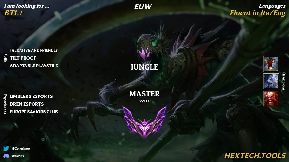 Hello! I'm LFT, I'm mainly looking for BTL+ but i'm open to any offer. Feel free to contact me for more infos.
lol.fandom.com/wiki/Cenerino