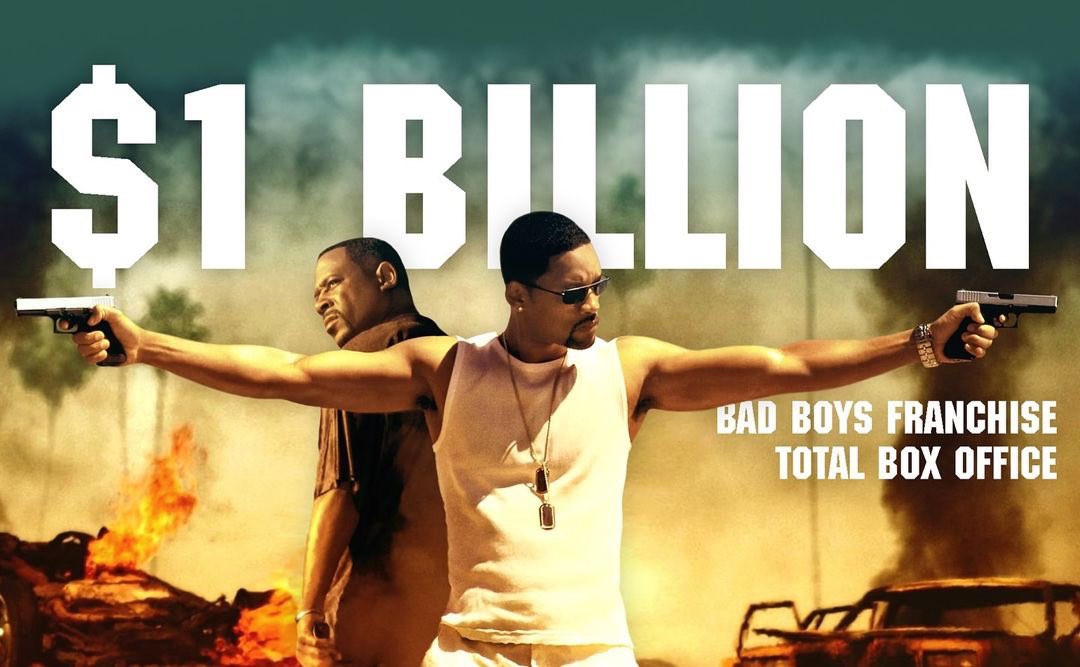 La Franchise "BAD BOYS"  a dépassé le milliard de dollars.