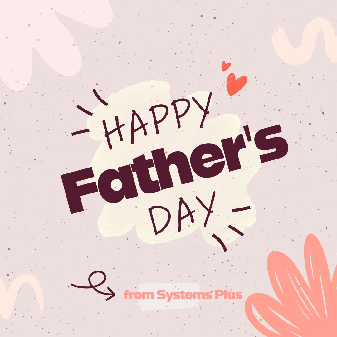 SystemsPlusCom1's tweet image. Happy Father&apos;s Day!