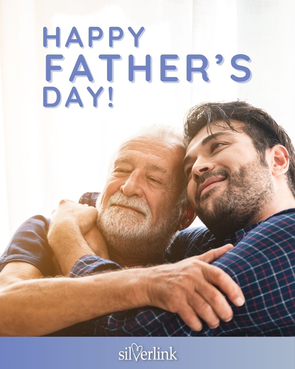 To the dads who guide us, support us, and make us laugh - Happy Father's Day! We celebrate you today and every day. 💙 #SilverLinkCares #FathersDay #seniorcare #eldercare #caregiving