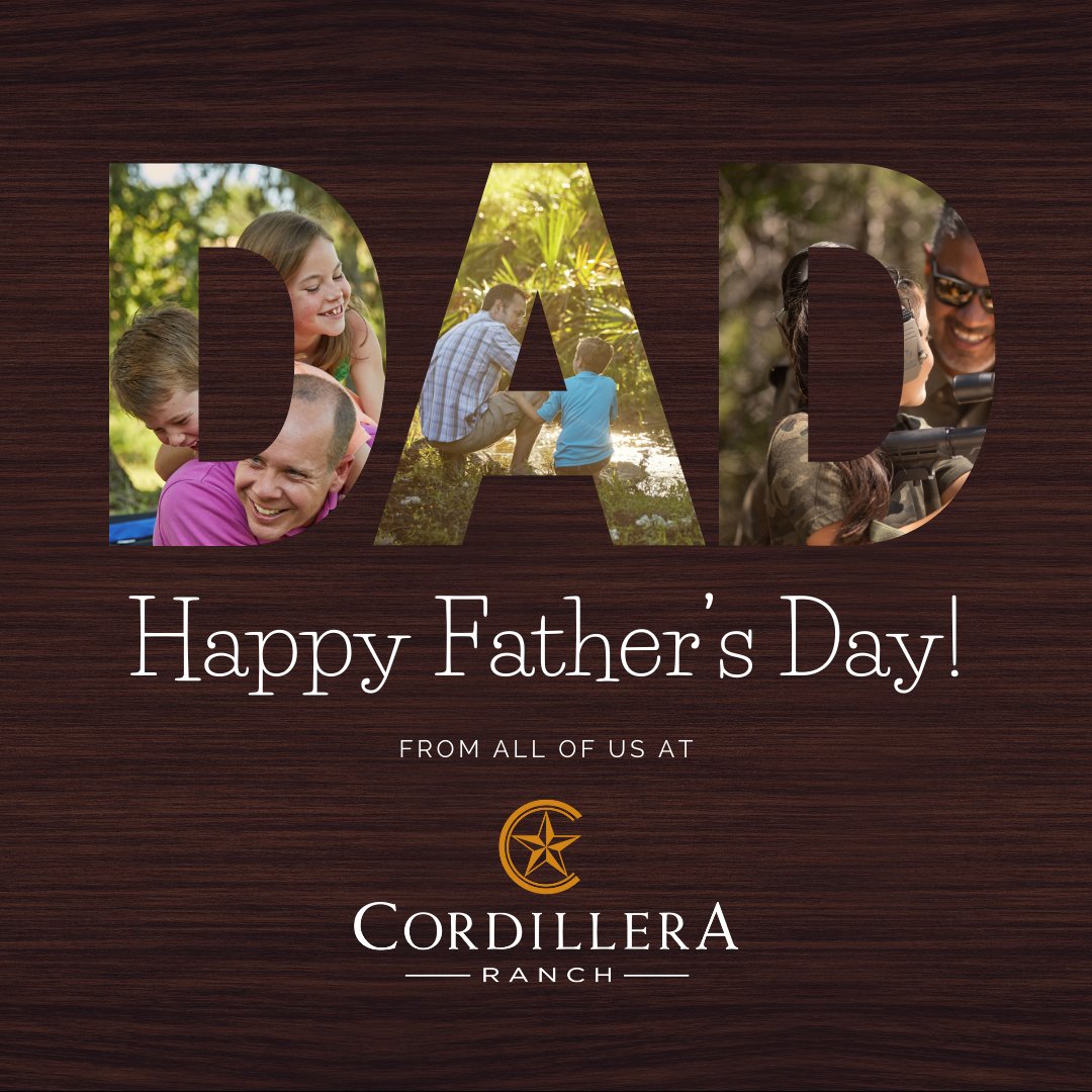 Happy Father's Day to all the dads, the not yet dads, the stepdads, the adoptive dads, and the dads who are no longer with us. Happy Father's Day to all!

#cordilleraranch #theclubsofcordilleraranch #happyfathersday