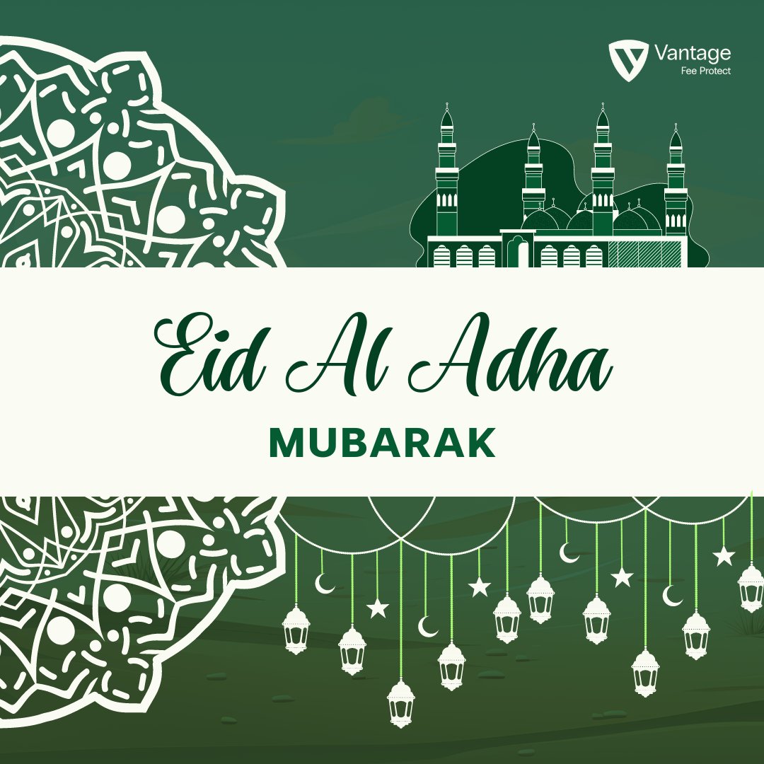 🌙✨ Eid al-Adha Mubarak! ✨🌙

Warm wishes from Vantage Fee Protect! Eid is a time for reflection, gratitude, and sacrifice.

Eid Mubarak from #TheVantageTeam! 🌟

#EidAlAdha #EidMubarak #VantageFeeProtect #Gratitude #Community #Prosperity