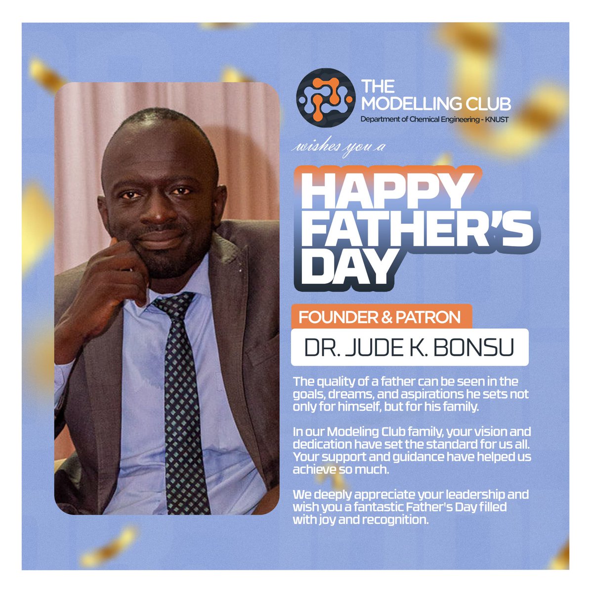 ClubModelling's tweet image. We’re celebrating Father&apos;s Day by honoring our patron, Dr. Jude K. Bonsu! 🌟 His vision and dedication to the Modelling Club at KNUST inspire us daily. 

Thank you for your unwavering support and guidance. Happy Father&apos;s Day, Dr. Bonsu! 🎉

#FathersDay #KNUST #ModellingClub