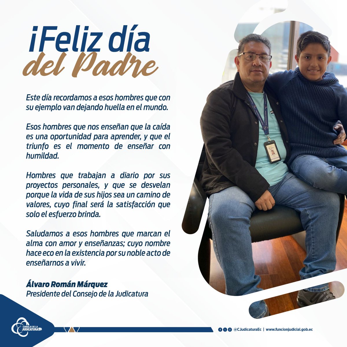 CJudicaturaEc's tweet photo. El Presidente del Consejo de la Judicatura, @alvarofroman, saluda a los padres servidores judiciales, servidores jurisdiccionales, padres usuarios del sistema judicial, y padres de la ciudadanía en general. https://t.co/qABi6Rmjdh