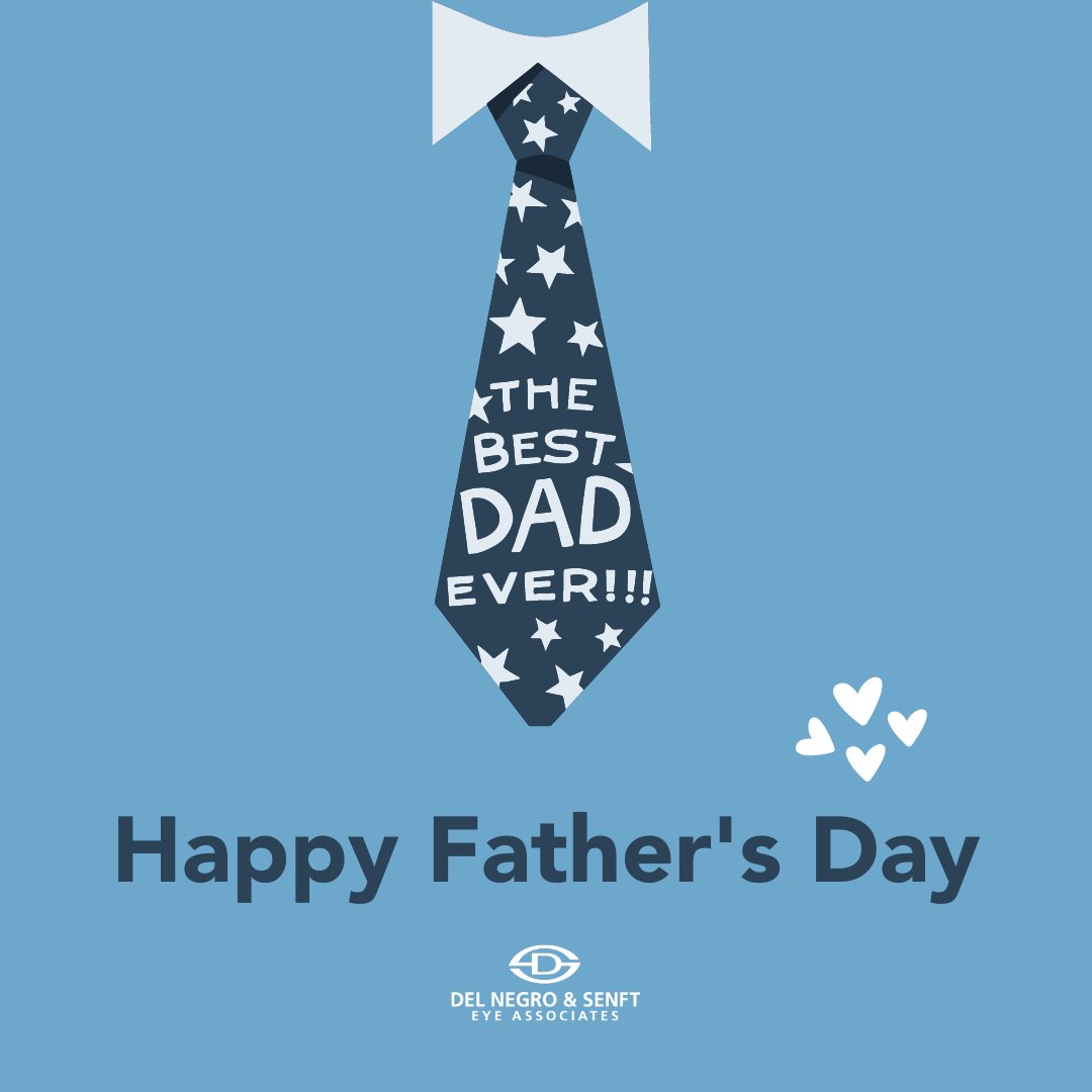 DelNegroSenft's tweet photo. Happy Father’s Day from Del Negro &amp; Senft Eye Associates! Wishing all dads a day filled with joy and appreciation. Thank you for all that you do 💙 https://t.co/OxlaWEycja