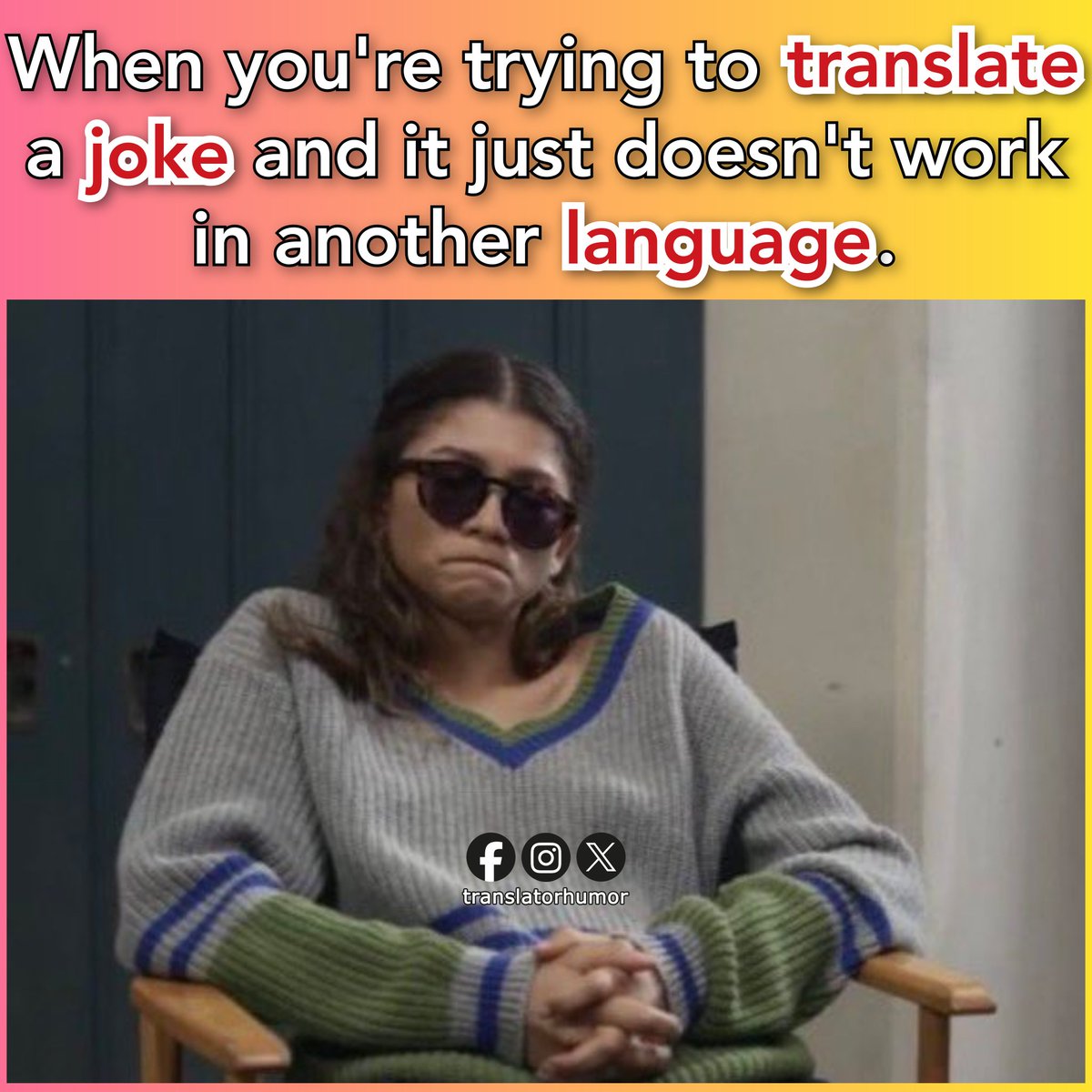 #TRANSLATOR : When you're trying to #translate a joke and it just doesn't work in another #language.😎
#translatorhumormemes #translation #interpreter #translators #interpret #translating #interpreting #translations #interpreters #übersetzung  #languages #linguist #t9n #xl8 #1nt