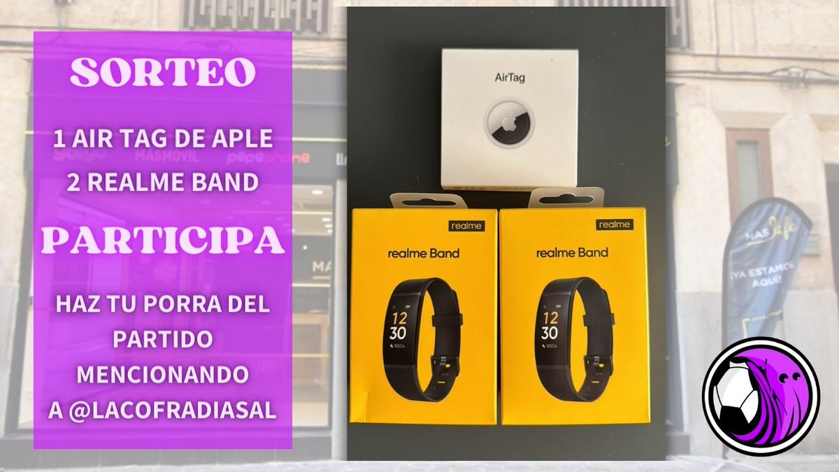 LaCofradiaSAL's tweet image. 🥳SORTEO

🔝Gracias a @sanmaximotelcom vamos a sortear...🥁🥁

💥¡2 RealmeBand y un AirtTar!

⚠️PARA PARTICIPAR
📲Pon tu porra mencionando a @LaCofradiaSAL
🏁Al descanso cerramos participaciones
✅Entre los acertantes haremos el sorteo

😉¡Si estás seguro del resultado ponlo ya!