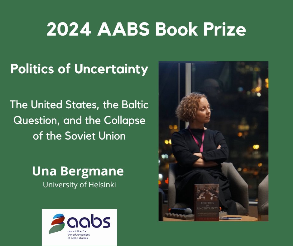 The AABS Biennial Book Prize has been awarded to @UnaBergmane for her book "Politics of Uncertainty: The United States, the Baltic Question, and the Collapse of the Soviet Union."
Congrats, Una!
Read more about this important publication: aabs-balticstudies.org/2024/06/16/una…