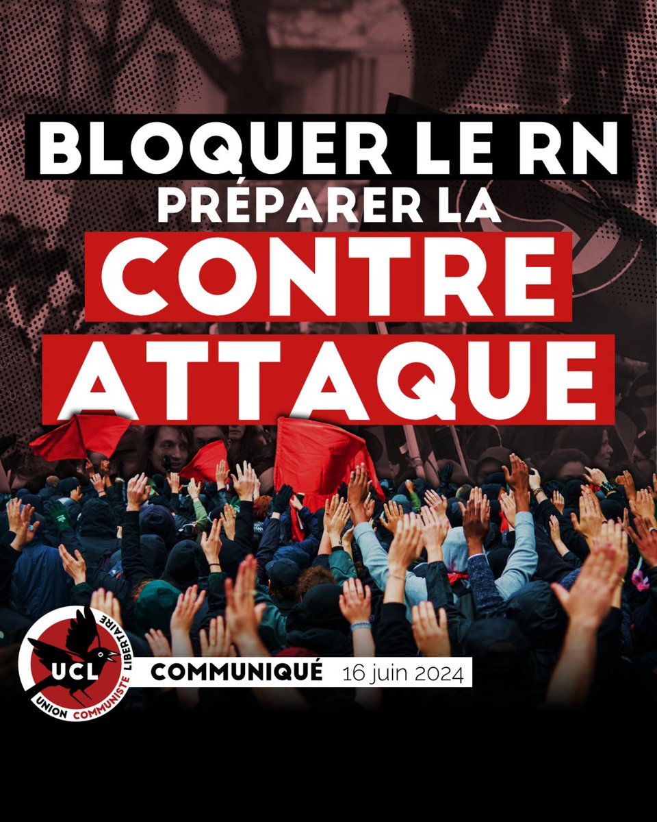 FRONT POPULAIRE FACE AUX RÉACTIONNAIRES, RÉVOLUTION SOCIALE CONTRE LE CAPITAL 

🔴L'UCL appelle à faire le choix tactique du vote pour le #NouveauFrontPopulaire ! Il est plus facile de lutter pour nos droits sous un gvrnmt de gauche que sous le fascisme. 

🧵Notre communiqué ⤵️⤵️