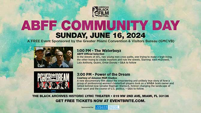 Black South Florida (@blacksouthfla) on Twitter photo AMERICAN BLACK FILM FESTIVAL 2024
*NOW*
SUNDAY, JUNE 16
<a href="/ABFF/">AMERICAN BLACK FILM FESTIVAL</a> COMMUNITY DAY
Sponsored by <a href="/GreaterMiamiCVB/">Greater Miami Convention & Visitors Bureau</a> <a href="/visitmiami/">Greater Miami and Miami Beach</a>
12PM - 5PM
📍The Black Archives Historic Lyric Theater #HistoricOvertown
blacksouthflorida.com/events/9071
#ABFF24 #BlackSouthFlorida #Miami AMERICAN BLACK FILM FESTIVAL 2024
*NOW*
SUNDAY, JUNE 16
<a href="/ABFF/">AMERICAN BLACK FILM FESTIVAL</a> COMMUNITY DAY
Sponsored by <a href="/GreaterMiamiCVB/">Greater Miami Convention & Visitors Bureau</a> <a href="/visitmiami/">Greater Miami and Miami Beach</a>
12PM - 5PM
📍The Black Archives Historic Lyric Theater #HistoricOvertown
blacksouthflorida.com/events/9071
#ABFF24 #BlackSouthFlorida #Miami