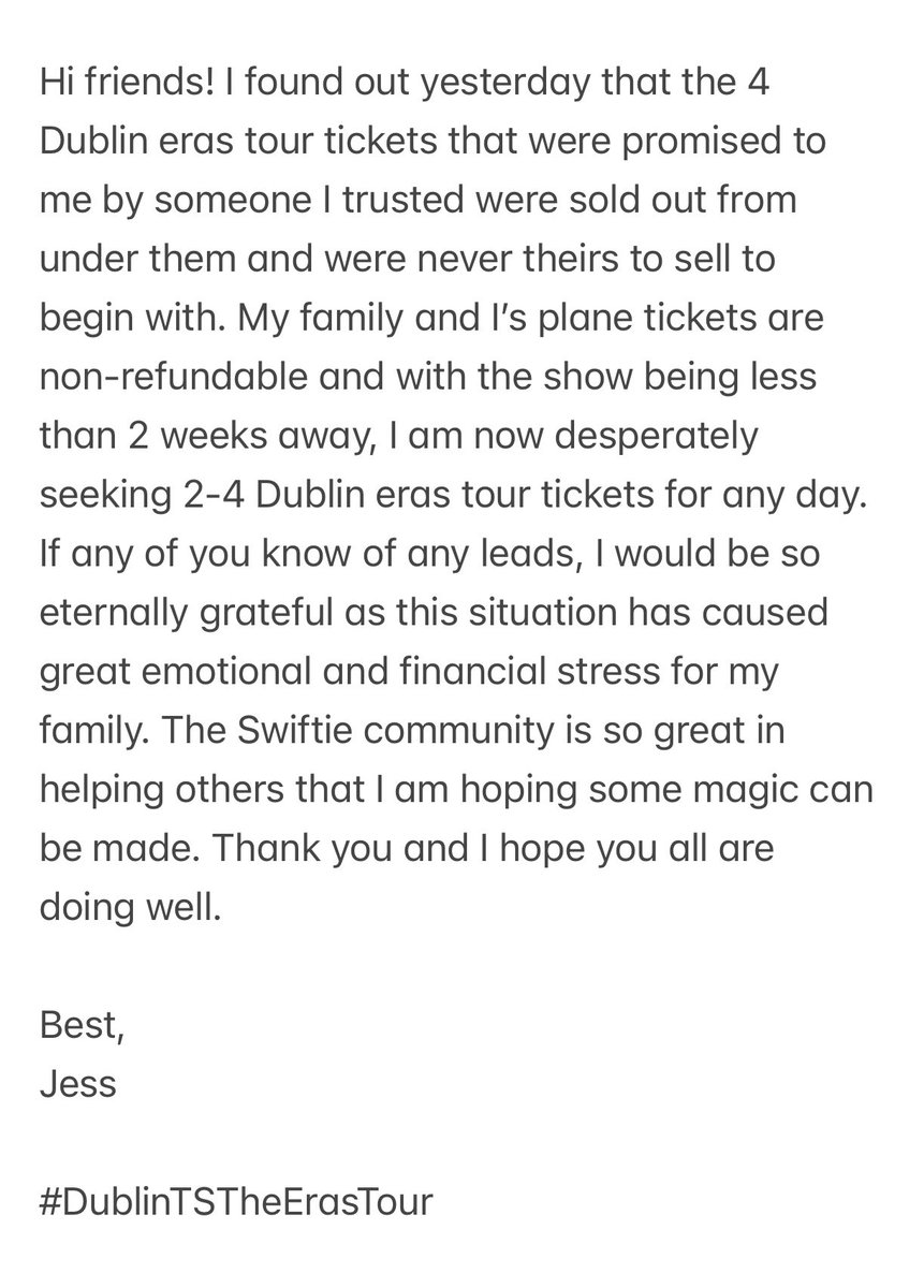 enchantedjess13's tweet photo. hi friends! I just found out that someone sold the Dublin eras tour tickets they promised to me and I am now desperately seeking 2-4 tix as my family’s flights are non-refundable. Heartbroken by this and hoping someone has trustworthy, face value ticket leads
#DublinTSTheErasTour https://t.co/cGtBjn9vq7