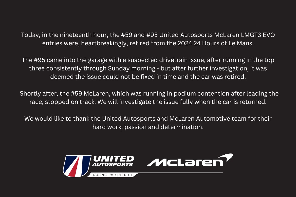 UnitedAutosport's tweet photo. Official statement re: McLaren LMGT3 retirements at Le Mans 🧡 #McLarenUnited #LeMans24 https://t.co/Q2YhjdHAAB