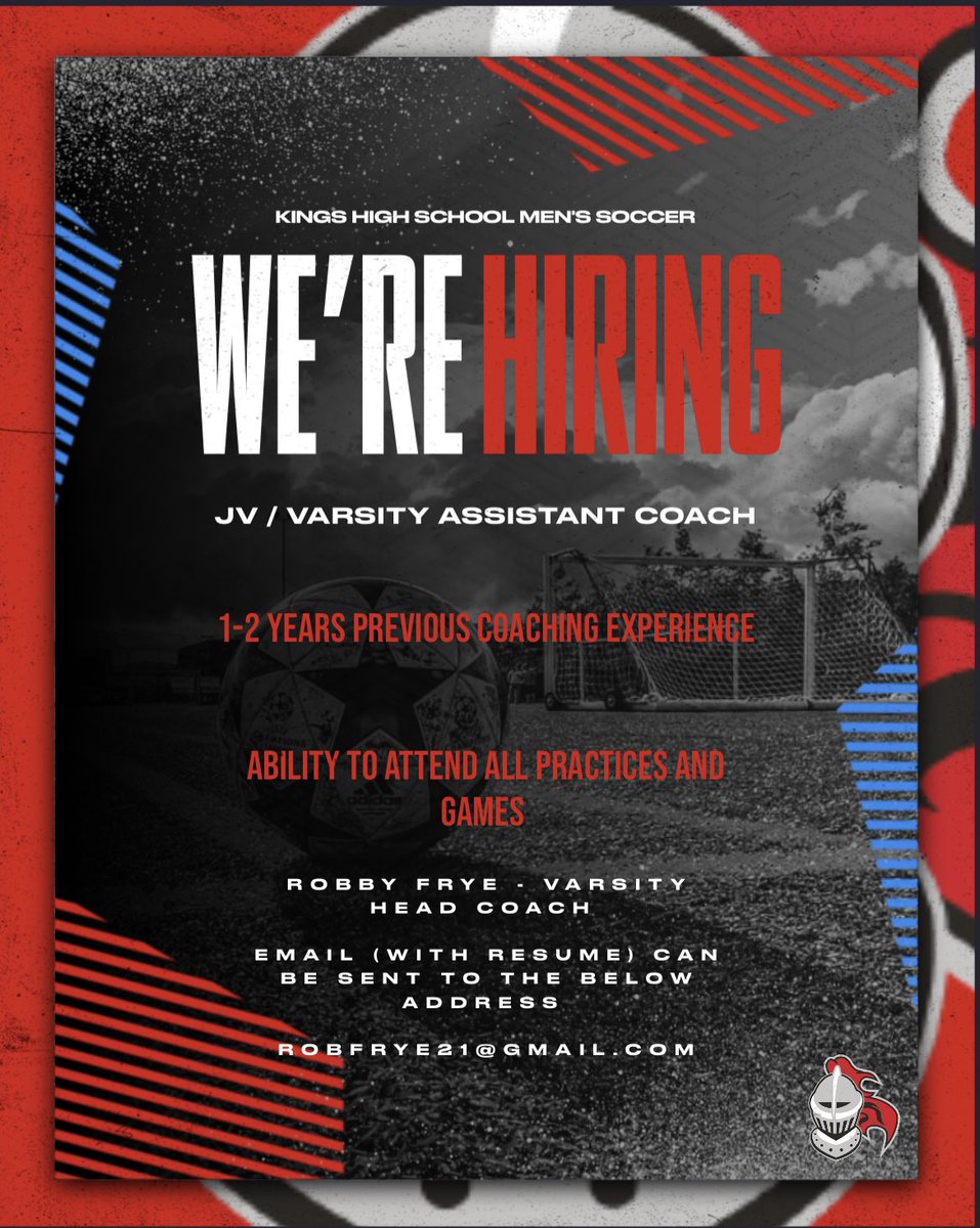 Kings Men’s Soccer (@goknights_msoc) on Twitter photo We are still looking for qualified candidates for our dual JV/Varsity Assistant position for the 2024 Fall Season.
Interested candidates can inquire and send resume to Head Varsity Coach - Robby Frye @ RobFrye21@gmail.com We are still looking for qualified candidates for our dual JV/Varsity Assistant position for the 2024 Fall Season.
Interested candidates can inquire and send resume to Head Varsity Coach - Robby Frye @ RobFrye21@gmail.com