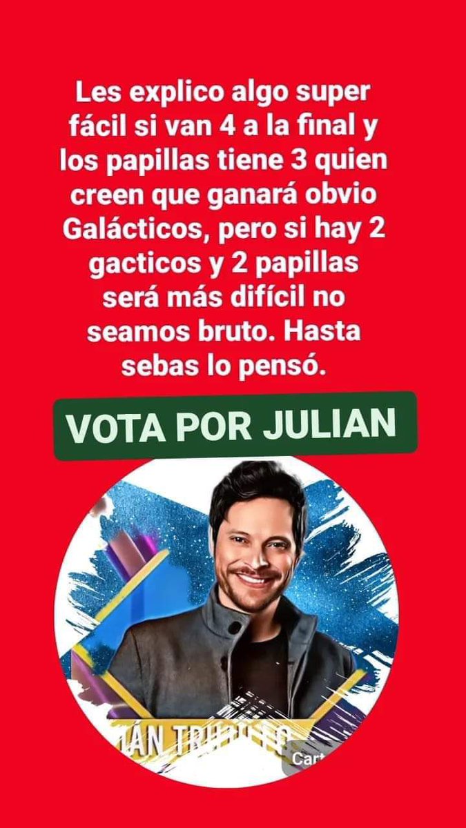 Solo votemos por JULIAN COLOMBIA &amp; LATINO AMERICA #LaCasaDeLosFamososCol