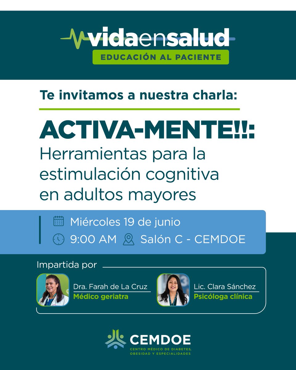 Te queremos invitar a nuestra charla: ¡ACTIVA-MENTE!: Herramientas para la estimulación cognitiva en adultos mayores, impartida por la doctora Farah de la Cruz, médico geriátra y Clara Sánchez, psicóloga clínica de CEMDOE.

📆 Miércoles 19 de junio
⏰ 9:00 a.m.
📍Salón C,  piso 1