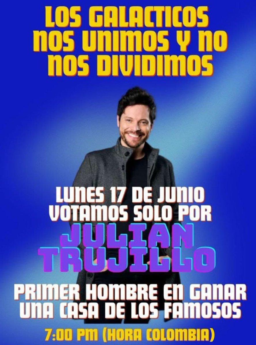 Bueno Galácticos, el código está más que claro, mañana se vota por Julián Trujillo y solamente por Julián Trujillo, el es el Galáctico original y lo vamos a dar todo en la votación por él 🙌🏻🔥✨🍃
#ElAmorEsUniversal
#LacasadelosfamososCol 
#JulianGanador