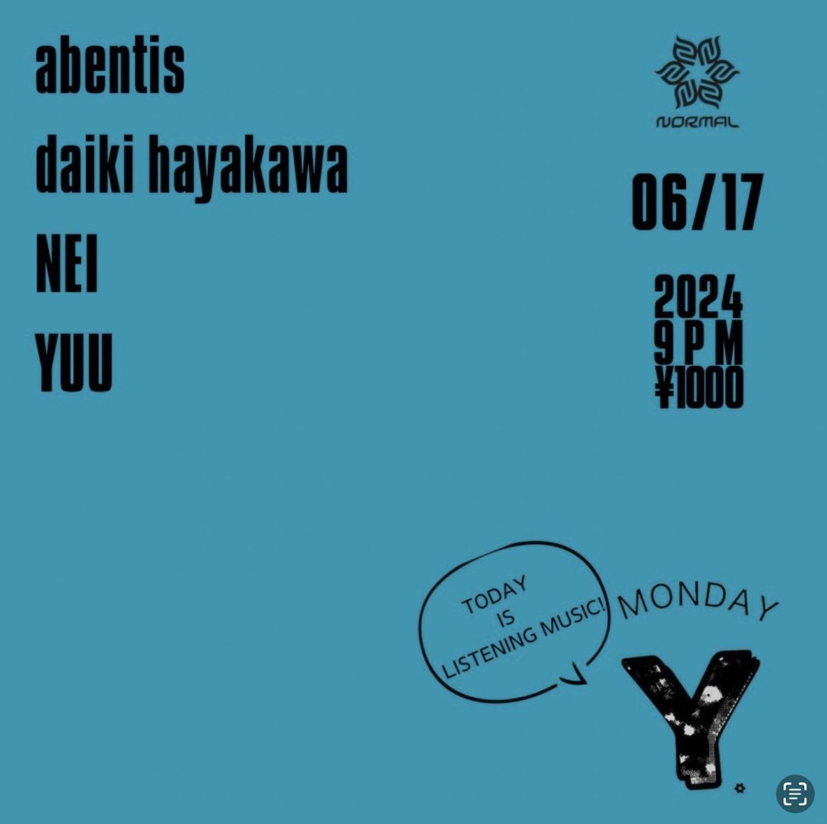 本日6/17(月)、normal 今池にて開催される『MONDAY Y』にDJ出演します。是非お越しください。