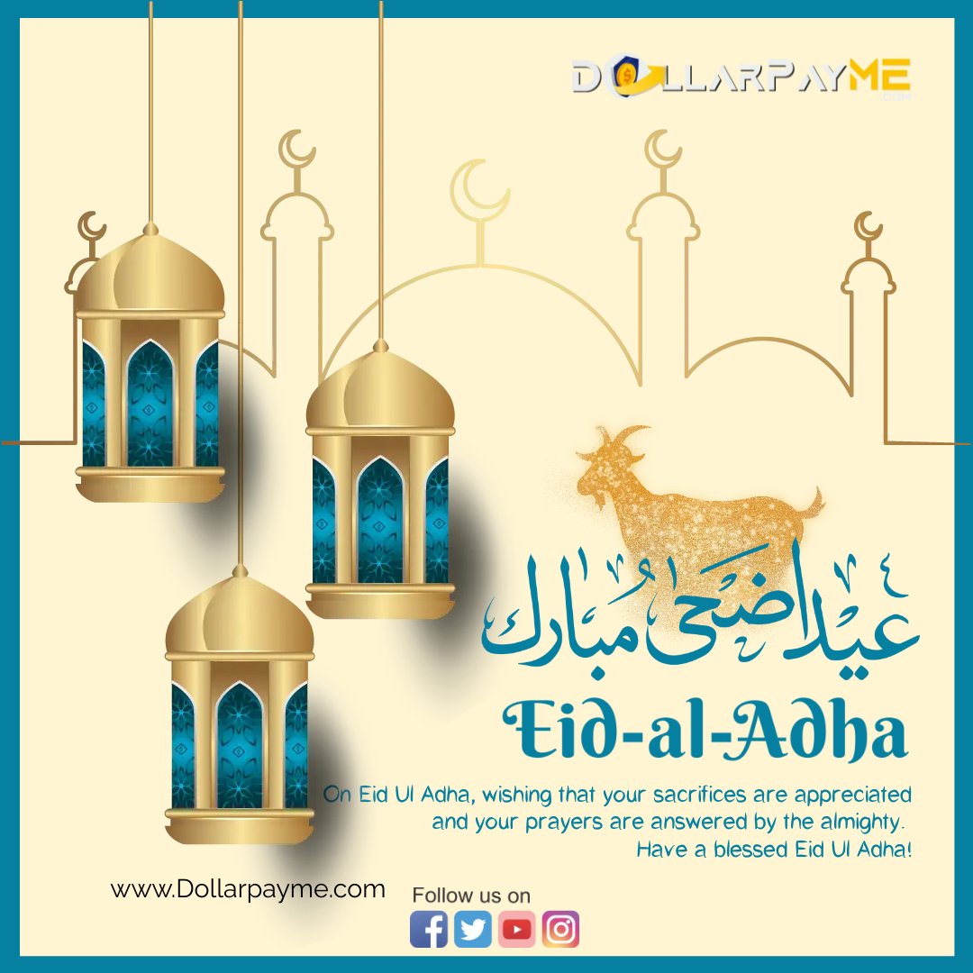 DollarPayMe's tweet photo. Wish you a very happy Eid-al-Adha and this day will bring you peace, happiness, and memorable moments.
#dollarpayme https://t.co/OaLoVa9XBr