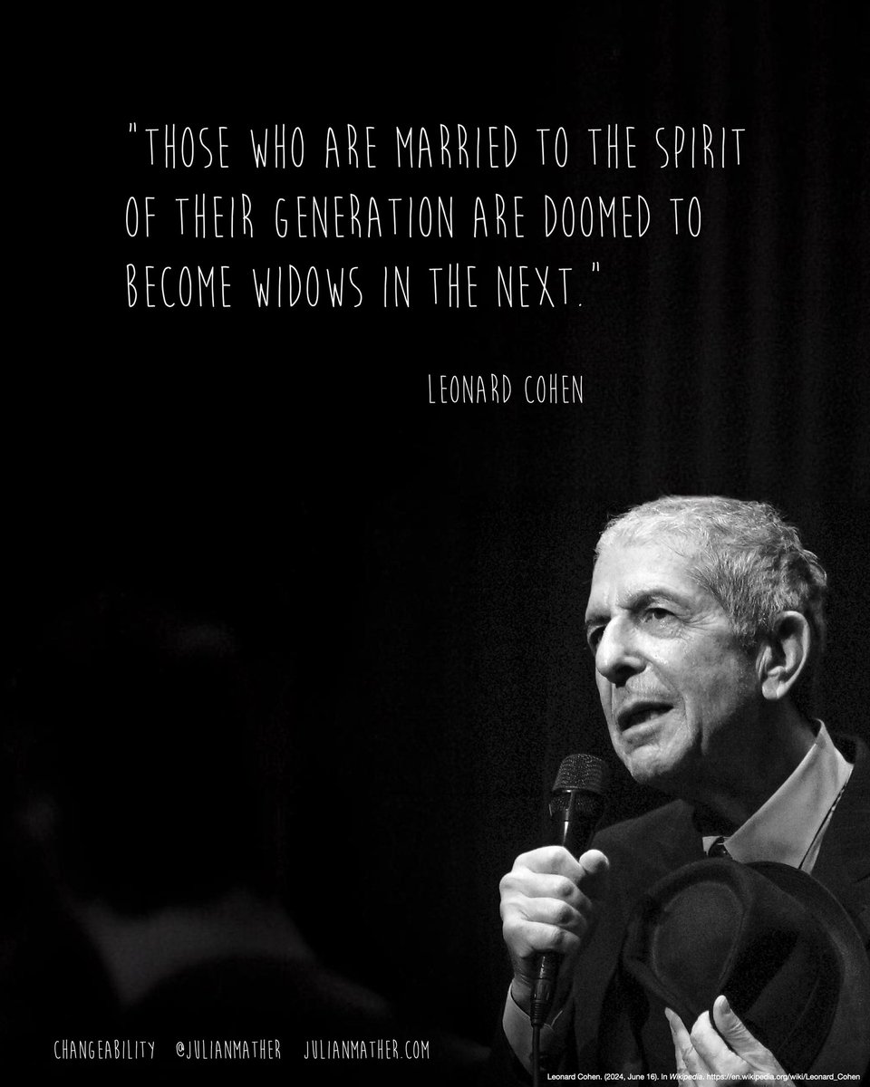 JulianMather's tweet photo. Are you a prisoner of your past?

Leonard Cohen said…

“Those who are married to the spirit of their generation are doomed to become widows in the next.”

Do you find yourself comforted by the certainty of the past

or

excited by the uncertainty of the future? https://t.co/BIHl2kKJT6
