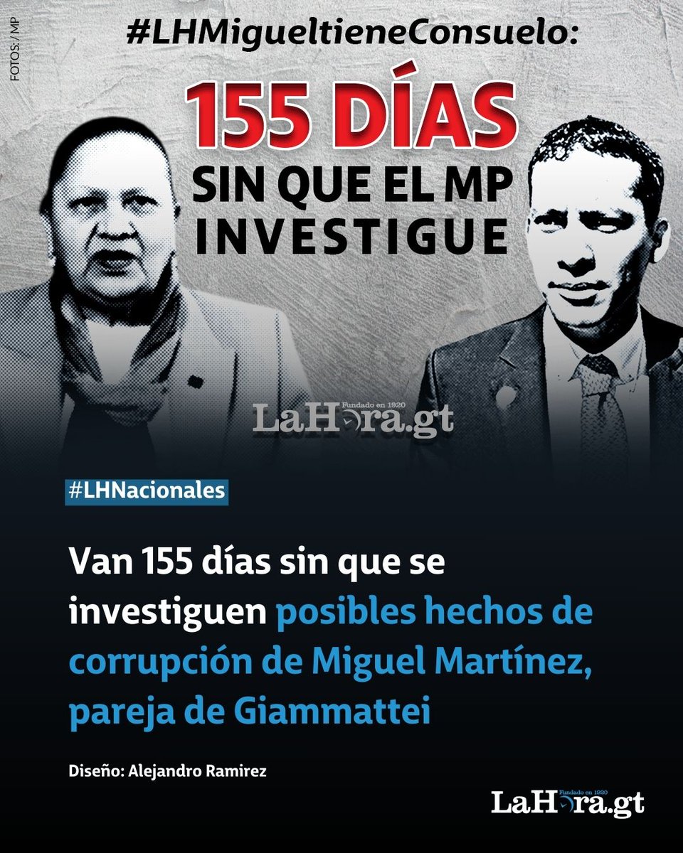 lahoragt's tweet photo. #LHNacionales | 🕵️‍♂️ Tras 155 días aún no hay señales de investigación en contra de Giammattei y Miguel Martínez por posibles actos de corrupción. Conoce los detalles aquí 👉 https://t.co/62AfaHW3BN https://t.co/jg3M9sNLUE