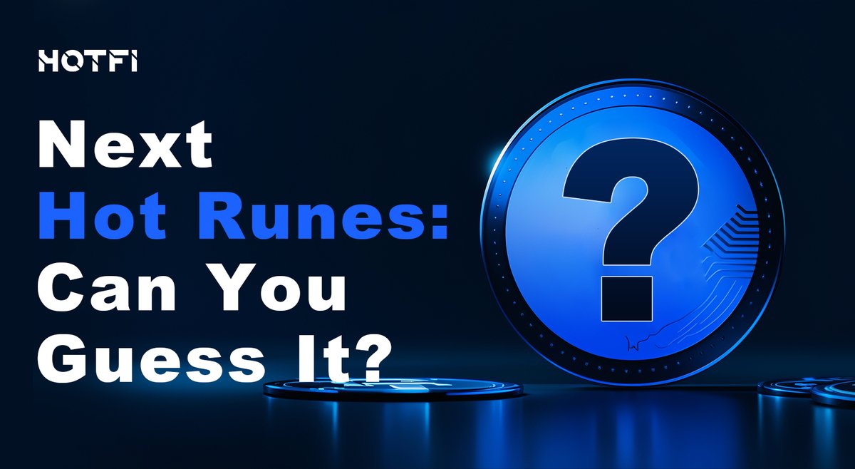 💎 Discover the Next Hot #Runes!

🎉 Big things are coming? Which runes will be the next star? Share your predictions! 🚀

#HOTFI $HOTX #DeFi #BTC #BRC20