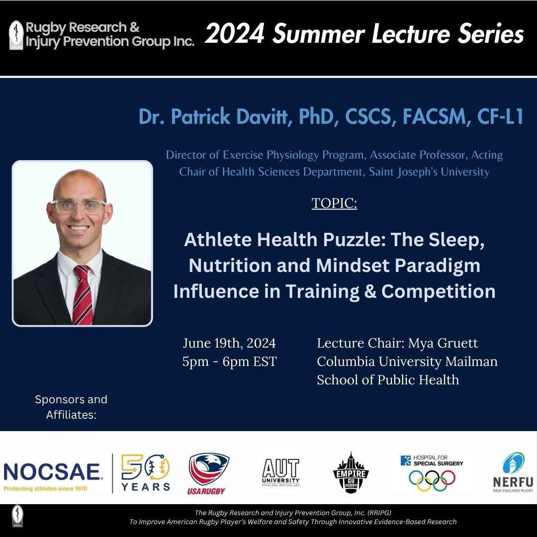 RRIPG is grateful to have Dr. Patrick Davitt, PhD, CSCS, FACSM, CF-L1, speak with us at our third #SLS. He will present “Athlete Health Puzzle: The Sleep, Nutrition and Mindset Paradigm Influence in Training &amp; Competition” on June 19th from 5pm-6pm EST.