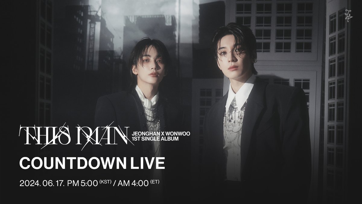 JEONGHAN X WONWOO (SEVENTEEN)
1ST SINGLE ALBUM 'THIS MAN' COUNTDOWN LIVE 

▶️ youtube.com/live/GYld_ccSl…
▶️ weverse.io/seventeen/live…

✔️2024.06.17 5PM (KST)
✔️2024.06.17 4AM (ET)

#JxW #정한X원우
#THISMAN
#어젯밤 #Last_night