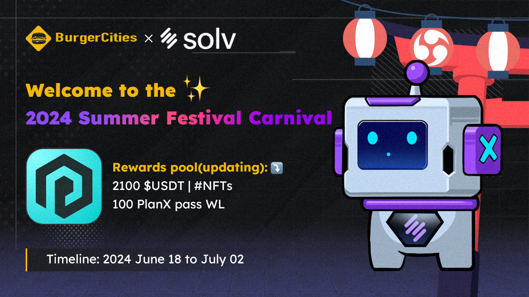 BurgerCitiesBar's tweet image. Introducing the partners participating in the 🔥@BurgerCitiesBar &amp;amp; @SolvProtocol Summer Festival Carnival🔥 @PlanX_DEX: The First Omnichain Aggregator DEX for GameFi, provides professional intelligence and analysis for traders.

🎁 2500 $USDT | #NFTs | Exclusive rewards…