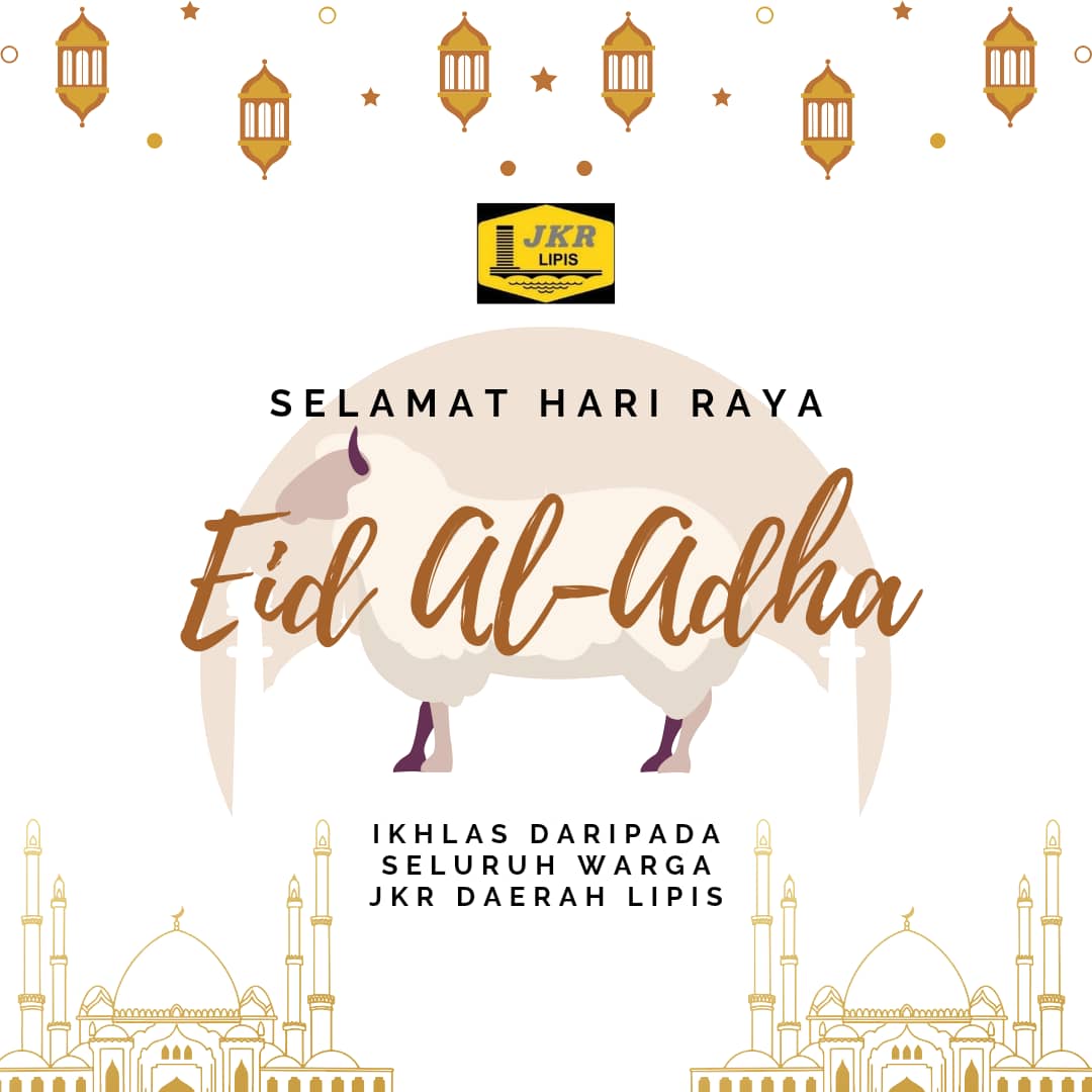 Selamat Hari Raya Aidil Adha 2024

Semoga segala amal ibadah kita diterima oleh Allah SWT dan diberikan pahala yang berlipat ganda.

IKHLAS DARIPADA
JURUTERA DAERAH
&amp; SELURUH WARGA KERJA
JKR DAERAH LIPIS.

<a href="/IPJKR_Official/">JKR Malaysia Rasmi</a>
<a href="/JKRPAHANG/">JKR PAHANG</a>
<a href="/FOLLOWERS/">はうはう</a>
