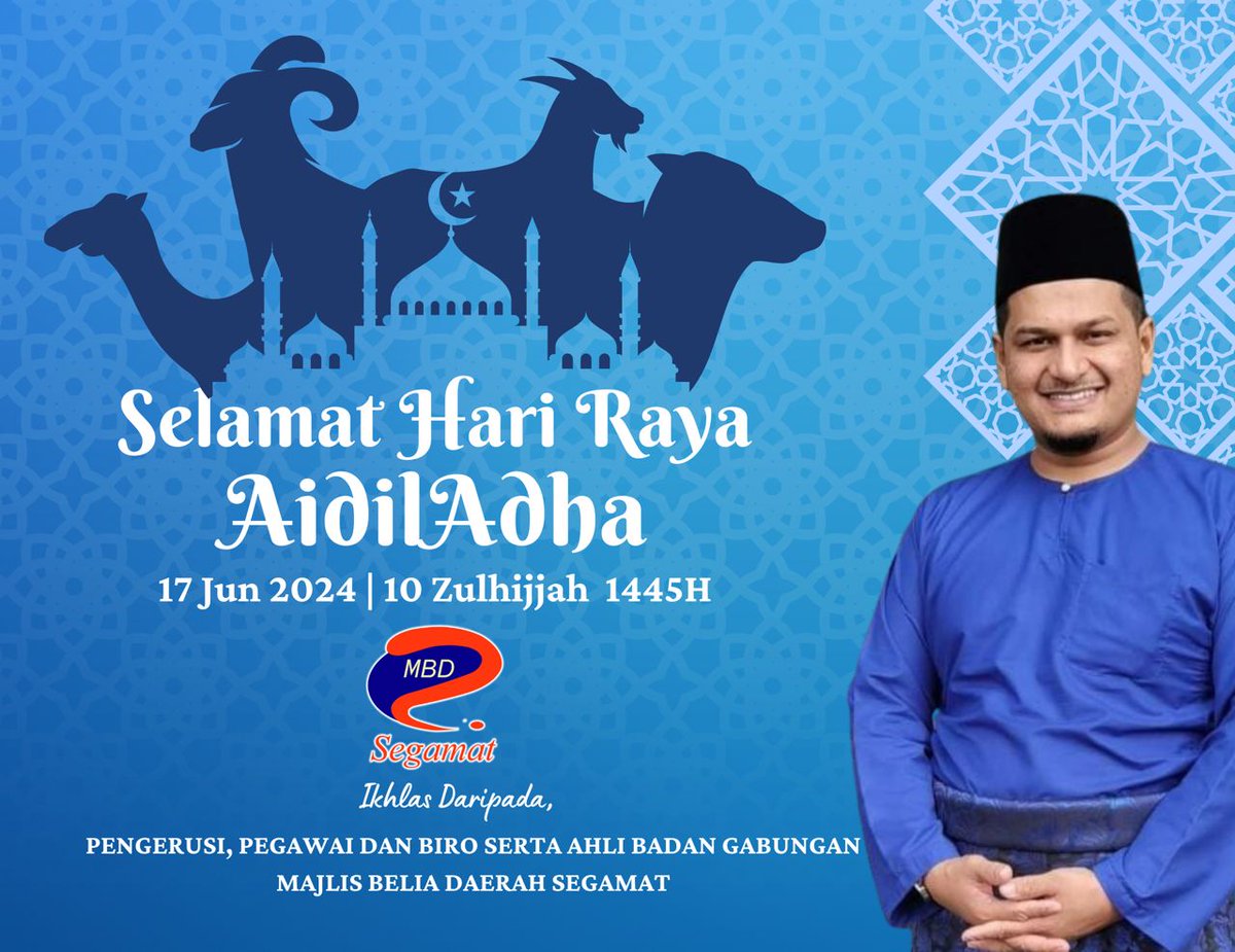 MBD_Segamat's tweet photo. 𝐒𝐄𝐋𝐀𝐌𝐀𝐓 𝐇𝐀𝐑𝐈 𝐑𝐀𝐘𝐀 𝐀𝐈𝐃𝐈𝐋𝐀𝐃𝐇𝐀 
Selamat Menyambut Hari Raya Aidiladha 2024 kepada semua umat Islam di Malaysia. Semoga ibadah korban yang dilaksanakan diterima dan diberkati Allah SWT. #majlisbeliadaerahsegamat
#beliaberbakti #aidiladha2024 https://t.co/AVrFSNhoZ2
