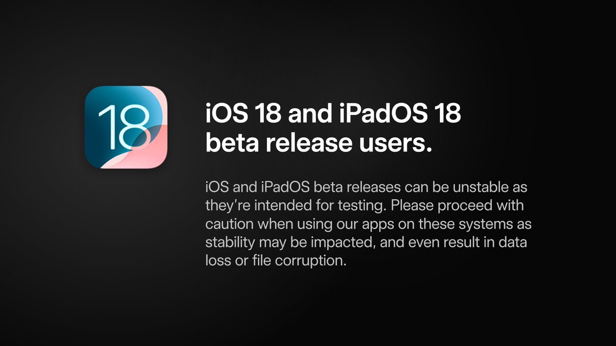 Procreate's tweet photo. iOS 18 and iPadOS 18 beta release users: A reminder that these releases can be unstable as they’re intended for testing. Please proceed with caution when using our apps on these systems as stability may be impacted, and even result in data loss or file corruption. https://t.co/hnRQLKmSU5
