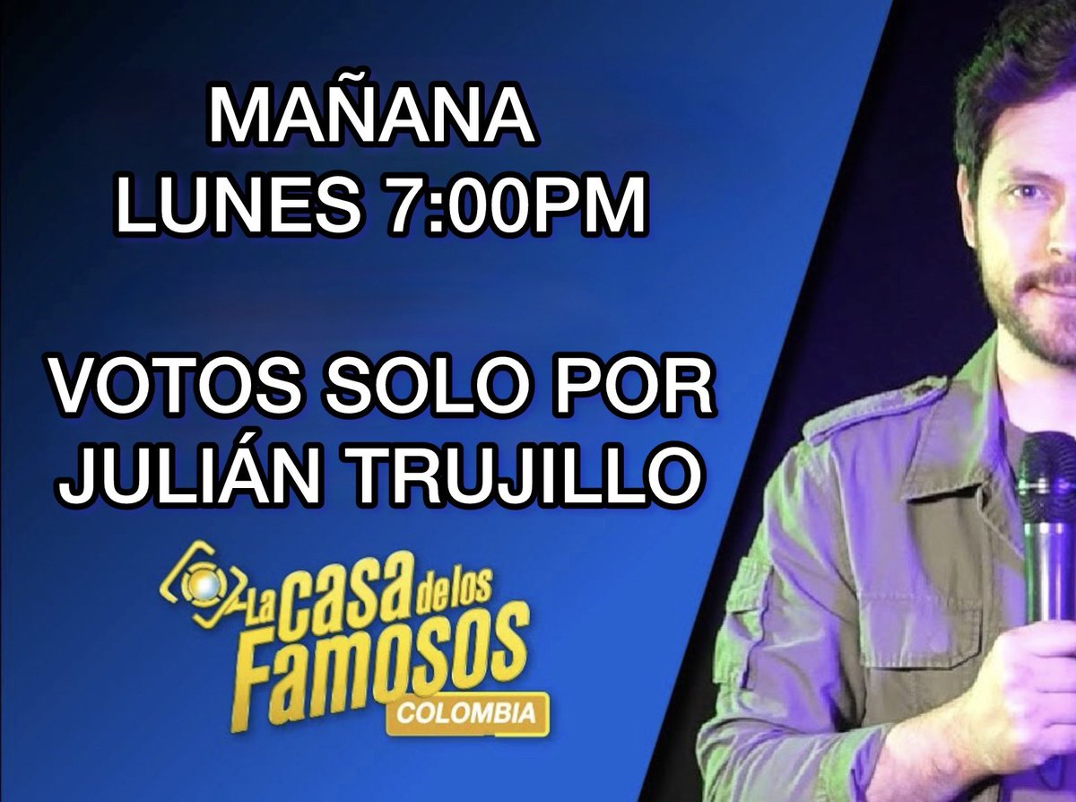 Mañana NO nos dividimos galacticos
Votos solo por Julián Trujillo
👽👽👽👽👽👽👽

#LacasadelosfamososCol 
#LacasadelosfamososColombia
