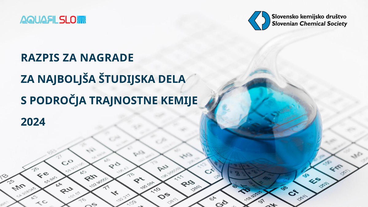 Nagrade za najboljša študijska dela s področja trajnostne kemije 2024  - rok je podaljšan do 1. julija!

Razpis je dostopen na chem-soc.si/2024/04/25/jav…