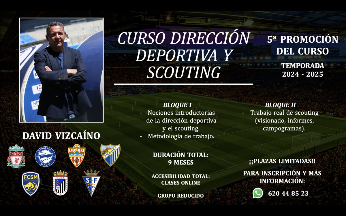 Un año más, lanzamos la 5ª promoción del curso de dirección deportiva y scouting, de la mano de David Vizcaíno y Andrés Rayo.

⚽️Un curso con el que introducirse a la dirección deportiva de una forma práctica y realista.

Para más información➡️Tlfn: 620448523. ¡PLAZAS LIMITADAS!