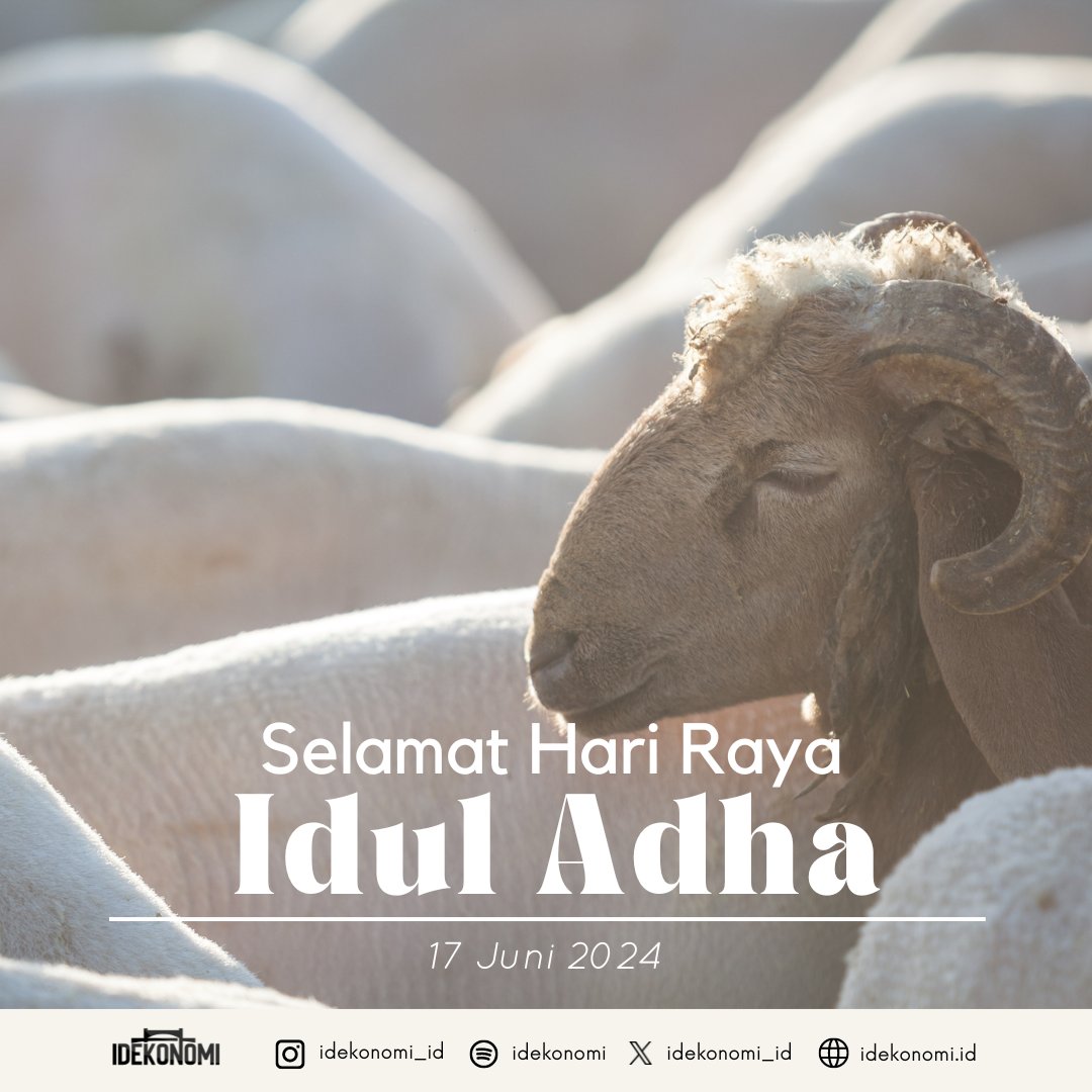 Idekonomi_id's tweet photo. Idul Adha merupakan momentum untuk kita memahami makna dari keikhlasan dan kemauan untuk merelakan hal duniawi yang selama ini mengelilingi kita. Mari kita tingkatkan keikhlasan kita dan ketakwaan kita kepada Allah SWT
Selamat Hari Raya Idul Adha
Idekonomi
#BridgingKnowledge https://t.co/g3f95MzN0o