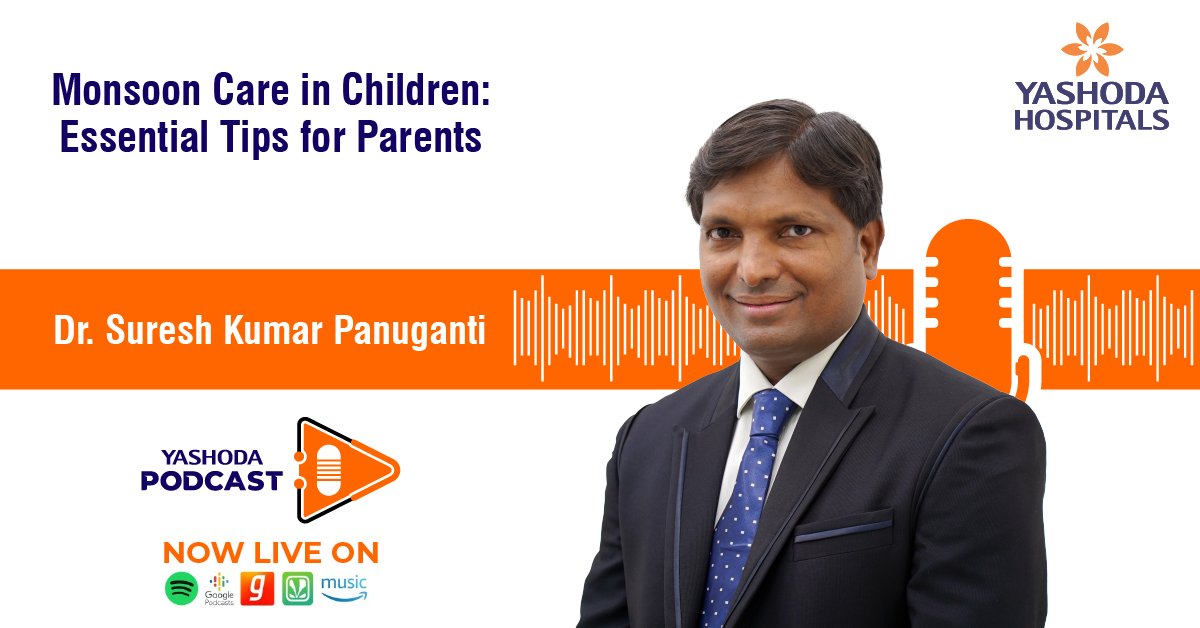 Join us on the Yashoda Health Podcast episode with Dr. Suresh Kumar Panuganti.
Listen: open.spotify.com/episode/3YAbJa…
#MonsoonCare #ChildHealth #YashodaHealthPodcast #ParentingTips #RainySeasonHealth #PatientCare #Healthcare #YashodaHospitals
