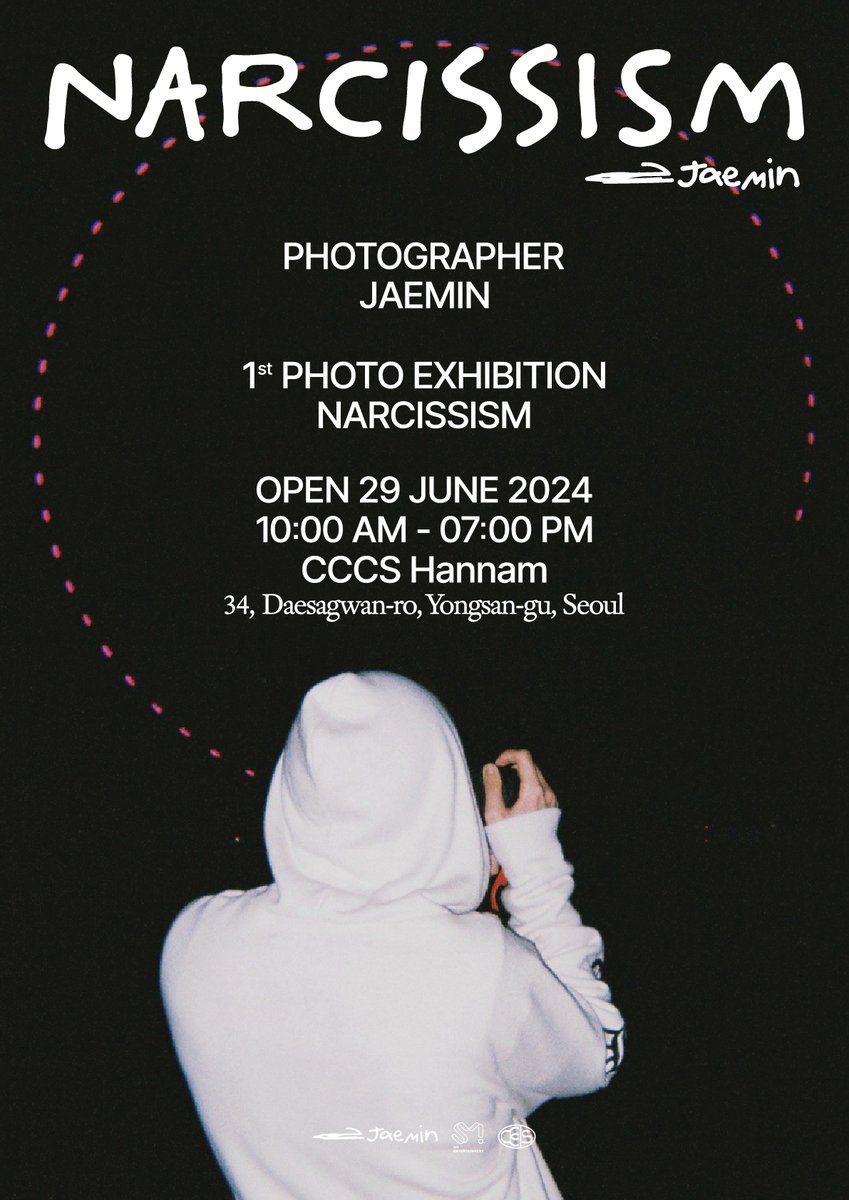 < NARCISSISM : JAEMIN 1st PHOTO EXHIBITION >

OPEN 29 JUNE 2024
10:00 AM - 07:00 PM
CCCS Hannam