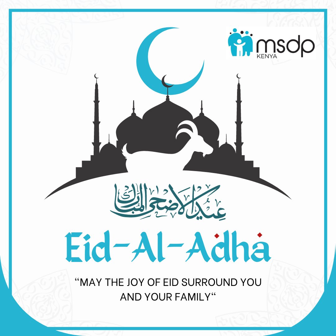 msdp254's tweet image. Eid Mubarak!
Wishing you peace &amp;amp; blessings this Eid Al-Adha.

#EidMubarak #MSDP