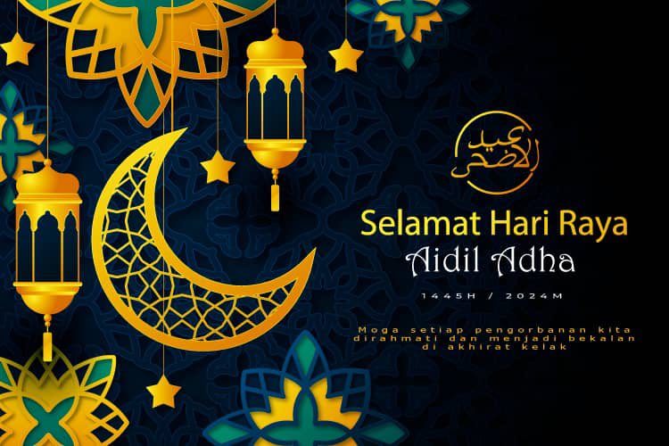Selamat Menyambut Hari Raya Aidil Adha 10 Zulhijah 1445H/2024M