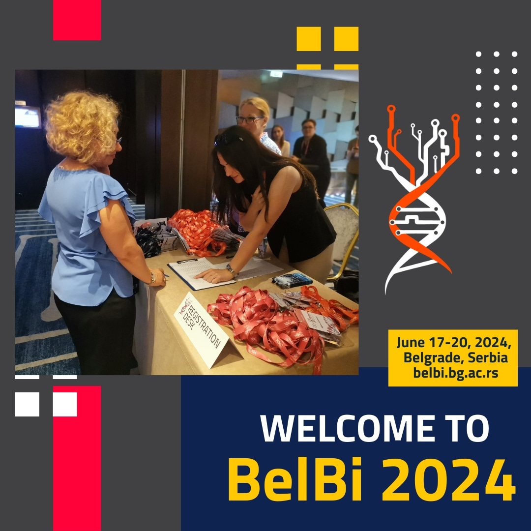 You are finally here! Welcome to Belgrade and to BelBi2024. We are looking forward to an exciting start with you.
Visit our registration desk and pick up your welcome package.
We are very excited to start this journey with you! Share your best moments using our hashtag