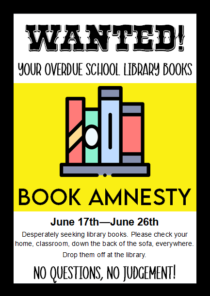 🚨The library wants your overdue books! 📚 You've got 8 full school days including today to bring them in. Check everywhere (including car boots and under the bed!) and return them to the school library.