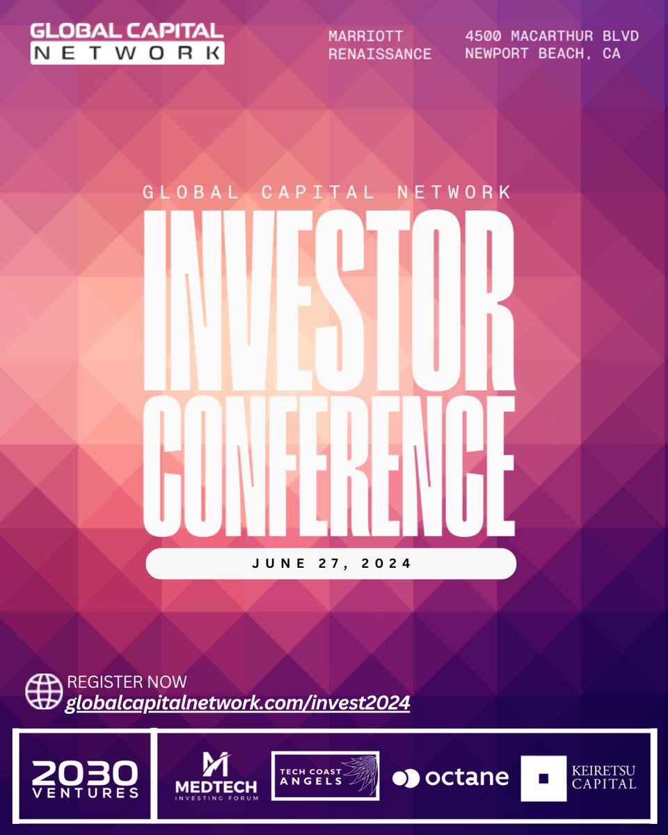 globalcapitalx's tweet photo. Don’t miss the Global Capital Network Investor Conference on June 27, 2024! 

With 650+ investors &amp; industry experts attending, it’s a must-attend event!

📍 Marriott Renaissance Newport Beach
🔹Apply now: globalcapitalnetwork/invest2024

#InvestorConference #MedTech #Networking https://t.co/SNZuuZMkEV