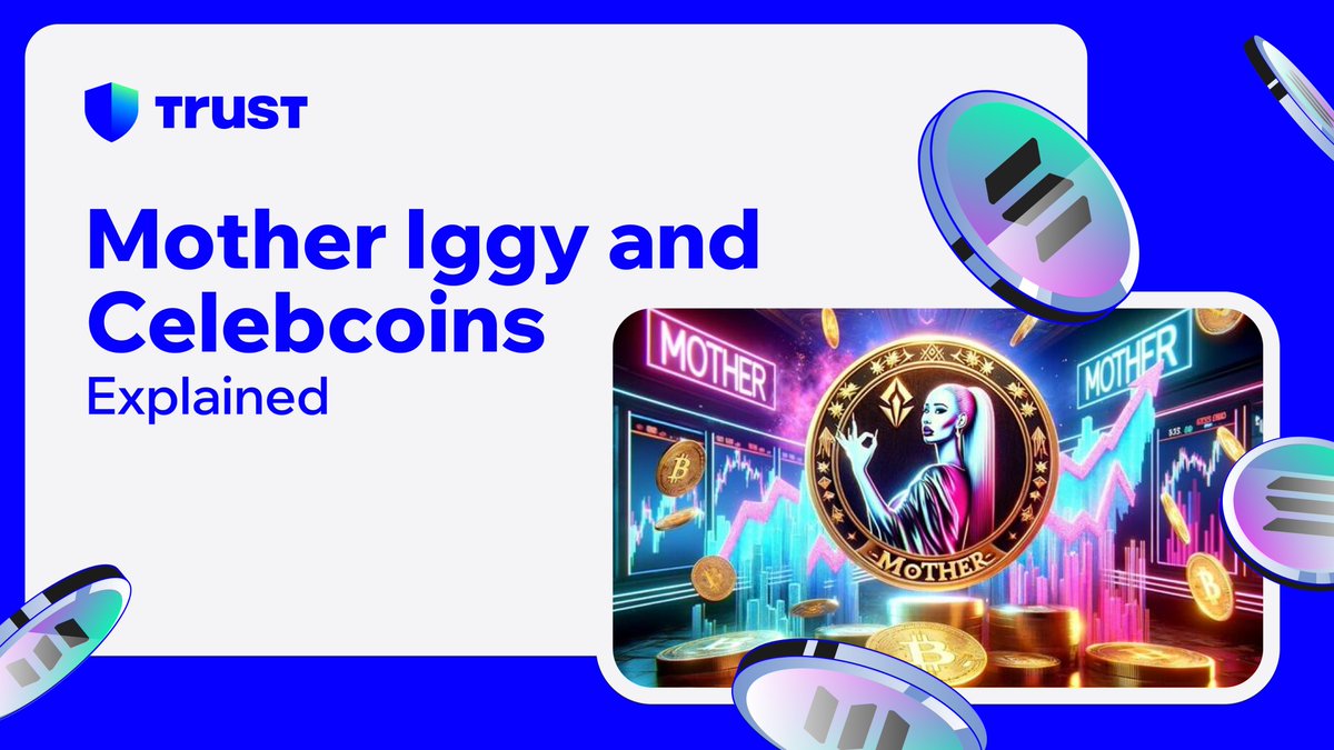 TrustWallet's tweet photo. Celebs are now part the #Solana memecoin action with the launch of $MOTHER inspired by Iggy Azalea being one of the most trending of the 'celebcoin' bunch.

We explore this latest craze👇
https://t.co/pFgwL6mKOq https://t.co/Rr0CCmgBSI