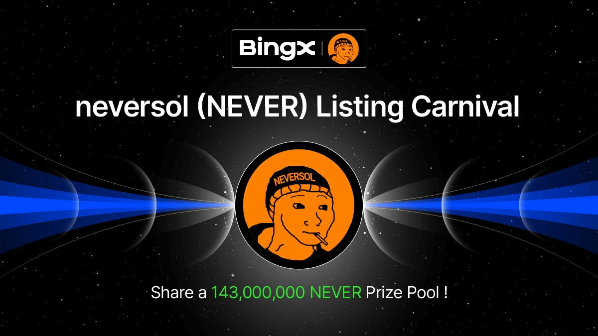 BingXOfficial's tweet photo. 🎁 $NEVER Listing Carnival @Neversol_coin
💰 Share a prize pool up to 143,000,000 NEVER!

Details 👉 https://t.co/U7hdtzgNtM

💰 5 winners! 3,000,000 NEVER #Giveaway each!
✅ To enter: RT this tweet and tag 5 friends. https://t.co/JKnO30dAXe