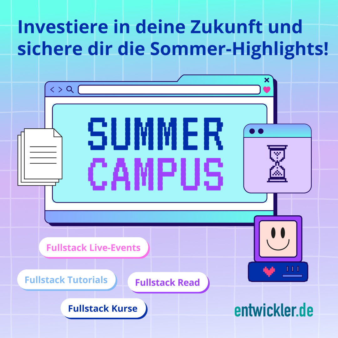 entwickler's tweet image. 🌞 Sommer, die perfekte Zeit für Karriere-Boost! Fullstack-Abo bis 21.07. zum alten Preis von 198,80 € statt 249,90 € sichern! Also verpasse nicht die Highlights im Sommer!  #Karriere #SoftwareEntwicklung #FullstackAbo #SommerCampus #Weiterbildung