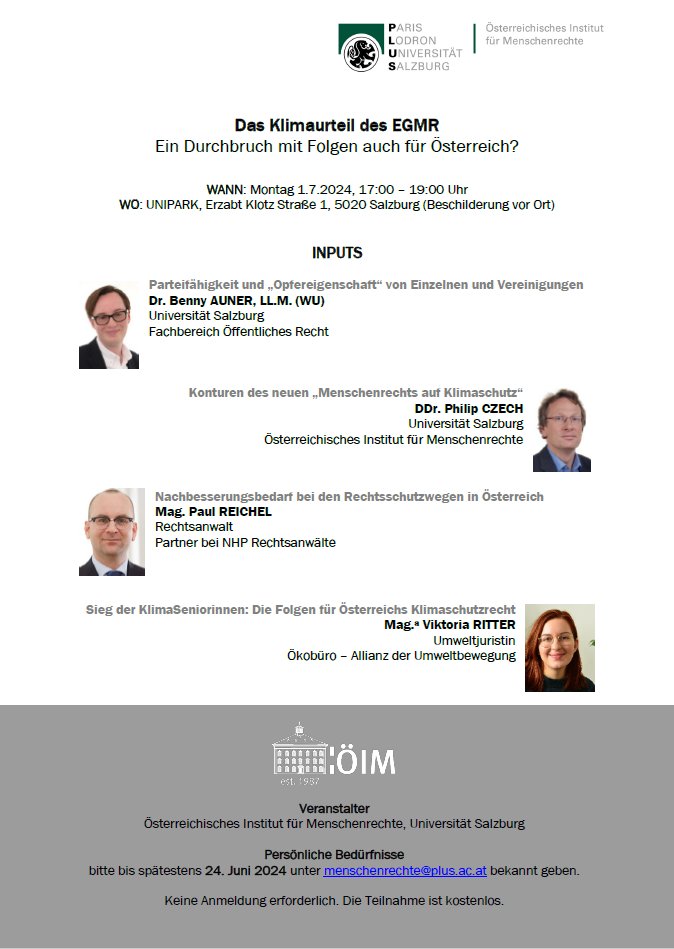 Das Österreichische Institut für Menschenrechte lädt alle Interessierten herzlich am 1.7.2024, von 17:00-19:00 Uhr, in den Unipark Nonntal zur Diskussion zu dem Thema "Das Klimaurteil des EGMR. Ein Durchbruch mit Folgen auch für Österreich?" ein.